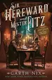Book cover of Sir Hereward and Mister Fitz: Stories of the Witch Knight and the Puppet Sorcerer