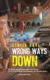 Book cover of Wrong Ways Down