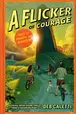 Book cover of A Flicker of Courage