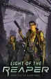Book cover of Light of the Reaper: A military Scifi Epic