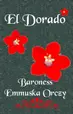 Book cover of El Dorado: Further Adventures of the Scarlet Pimpernel