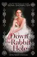 Book cover of Down the Rabbit Hole: The White Rabbit Chronicles Bonus Material