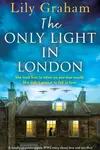 Book cover of The Only Light in London