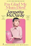 Book cover of I'm Glad My Mom Died