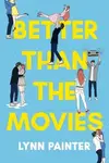 Book cover of Better Than the Movies