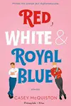 Book cover of Red, White & Royal Blue