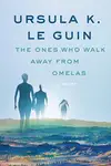 Book cover of The Ones Who Walk Away from Omelas