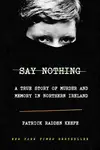 Book cover of Say Nothing
