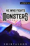 Book cover of He Who Fights With Monsters 2
