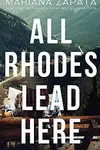 Book cover of All Rhodes Lead Here