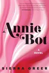Book cover of Annie Bot