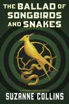 Book cover of The Ballad of Songbirds and Snakes