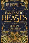 Book cover of Fantastic Beasts and Where to Find Them: The Original Screenplay