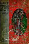 Book cover of Alice's Adventures in Wonderland / Through the Looking Glass