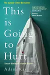 Book cover of This is going to hurt