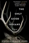 Book cover of The Only Good Indians
