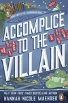 Book cover of Accomplice to the Villain