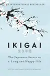 Book cover of Ikigai: The Japanese secret to a long and happy life