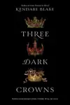 Book cover of Three Dark Crowns
