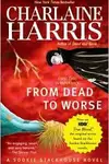 Book cover of From dead to worse