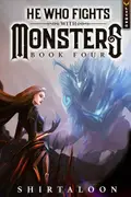 Book cover of He Who Fights With Monsters 4