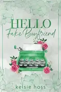 Book cover of Hello Fake Boyfriend
