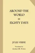 Book cover of Le Tour du Monde en Quatre-Vingts Jours