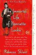 Book cover of The Immortal Life of Henrietta Lacks