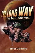 Book cover of The Long Way to a Small, Angry Planet
