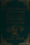 Book cover of Masterpieces of Fantasy and Wonder