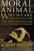 Book cover of The Moral Animal: Why We Are, the Way We Are