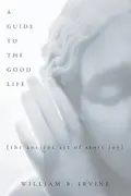 Book cover of A Guide to the Good Life