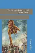 Book cover of The Happy Prince and other tales