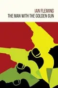 Book cover of The Man with the Golden Gun