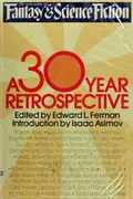 Book cover of The Magazine of Fantasy and Science Fiction: A 30-Year Retrospective