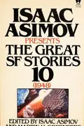 Book cover of Isaac Asimov Presents The Great SF Stories 10