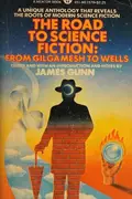 Book cover of The Road to Science Fiction From Gilgamesh to Wells