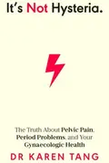 Book cover of It's Not Hysteria