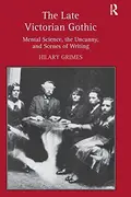 Book cover of The late Victorian Gothic