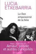 Book cover of Le Don Empoisonne de la Folie