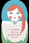 Book cover of La tresse de ma grand-mère