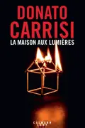 Book cover of La maison aux lumières
