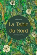 Book cover of La table du Nord: itinéraire gourmand à travers le Nord de la Tunisie