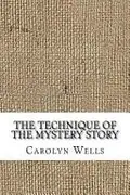 Book cover of The Technique of the Mystery Story