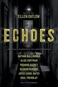 Book cover of Echoes: The Saga Anthology of Ghost Stories