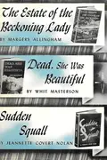 Book cover of The estate of the beckoning lady; Dead, she was beautiful; Sudden squall