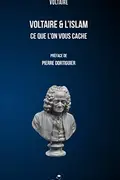 Book cover of VOLTAIRE ET L'ISLAM CE QUE L'ON VOUS CACHE