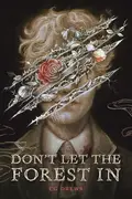 Book cover of Don't Let the Forest In