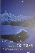 Book cover of Glühwein mit Schuss