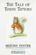 Book cover of The Tale of Timmy Tiptoes